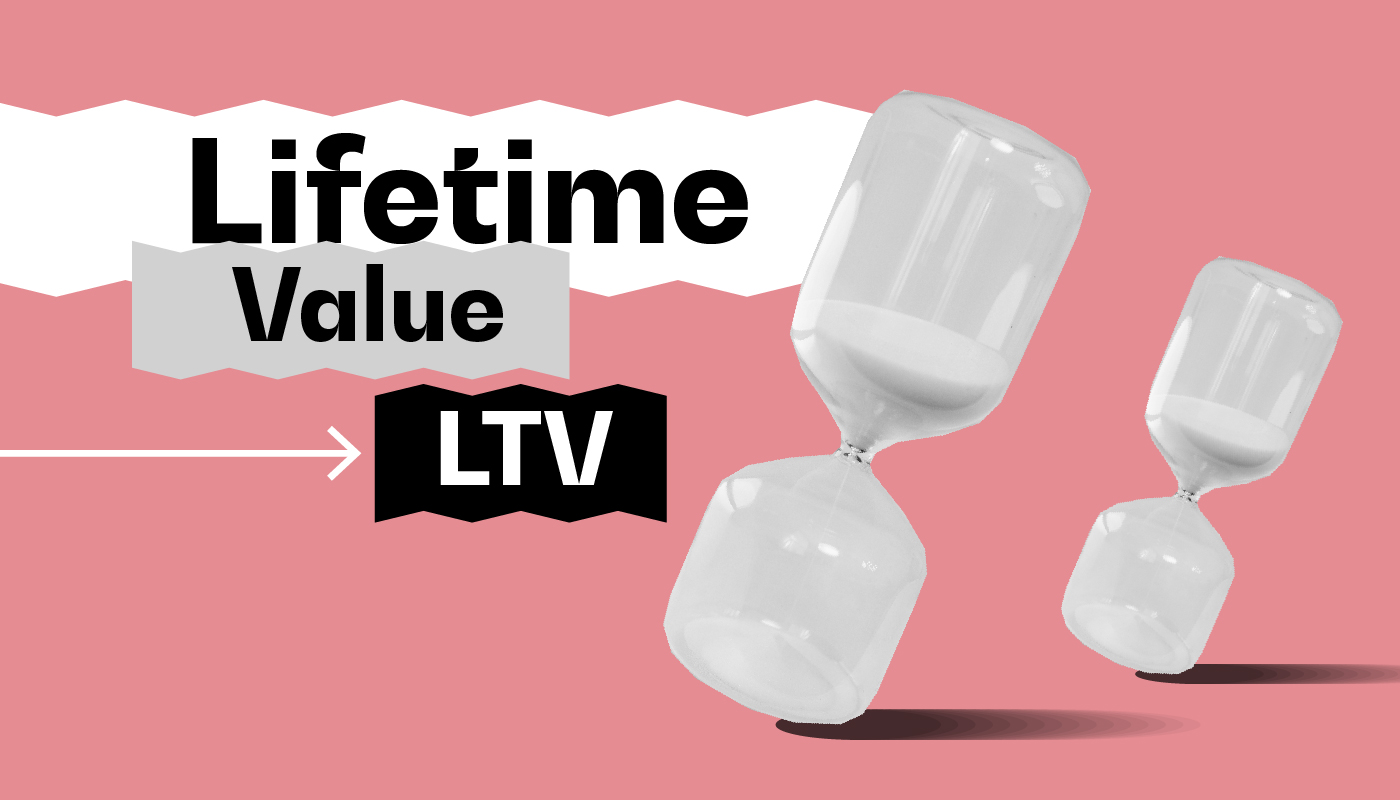 Lifetime value LTV